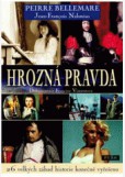 Hrozná pravda Hrozná pravda