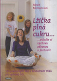 Lžička plná cukru... Lžička plná cukru...