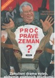 Proč právě Zeman? Proč právě Zeman?