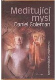 Základy meditace: Meditující mysl Základy meditace: Meditující mysl