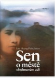 Sen o městě obehnaném zdí Sen o městě obehnaném zdí