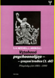 Vztahová psychoanalýza 1 zrození tradice Vztahová psychoanalýza 1 zrození tradice