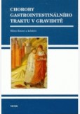 Choroby gastrointestinálního traktu v graviditě Choroby gastrointestinálního traktu v graviditě