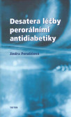 Desatera léčby perorálními antidiabetiky Desatera léčby perorálními antidiabetiky