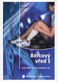 Bércový vřed I. Odborná léčba v mod.medicíne Bércový vřed I. Odborná léčba v mod.medicíne