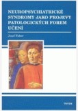 Neuropsychiatrické syndromy jako projevy patologických forem učení