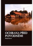 Ochrana před povodněmi Ochrana před povodněmi