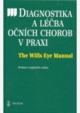 Diagnostika a léčba očních chorob v praxi  