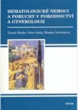 Hematologické nemoci a poruchy v porodnictví a gynekologii 