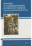 Novinky ve farmakoterapii interních chorob Novinky ve farmakoterapii interních chorob