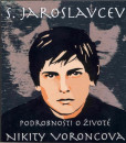 Podrobnosti o životě Nikity Voroncova Podrobnosti o životě Nikity Voroncova