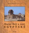 Horké dny a noci egyptské Horké dny a noci egyptské