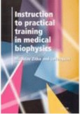 Instruction to practical trainig in medical biophysis Instruction to practical trainig in medical biophysis