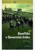 Konflikt v Severním Irsku Konflikt v Severním Irsku