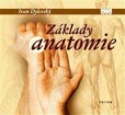 Základy anatomie Základy anatomie