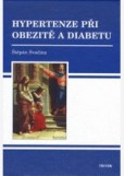 Hypertenze při obezitě a diabetu Hypertenze při obezitě a diabetu