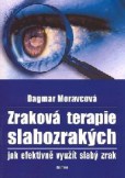 Zraková terapie slabozrakých Zraková terapie slabozrakých