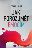 Jak porozumět emocím Jak porozumět emocím