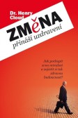 Změna přináší uzdravení Změna přináší uzdravení