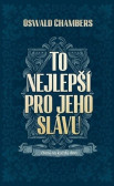 To nejlepší pro Jeho slávu To nejlepší pro Jeho slávu