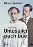 Ohlušující pach bílé Ohlušující pach bílé