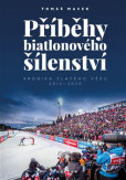 Příběhy biatlonového šílenství Příběhy biatlonového šílenství