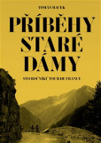 Příběhy Staré dámy Příběhy Staré dámy