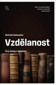 Vzdělanost jako živý dialog s minulostí Vzdělanost jako živý dialog s minulostí