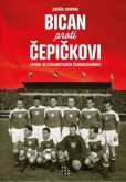 Bican proti Čepičkovi Bican proti Čepičkovi