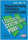 Management kvality, environmentu a bezpečnosti práce Management kvality, environmentu a bezpečnosti práce