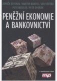 Peněžní ekonomie a bankovnictví Peněžní ekonomie a bankovnictví