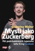 Mysli jako Zuckerberg Mysli jako Zuckerberg