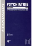 Psychiatrie 1999 - Doporučené postupy psychiatrické péče Psychiatrie 1999 - Doporučené postupy psychiatrické péče
