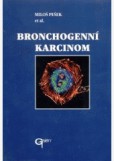 Bronchogenní karcinom Bronchogenní karcinom