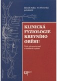 Klinická fyziologie krevního oběhu Klinická fyziologie krevního oběhu