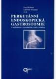 Perkutánní endoskopická gastrostomie Perkutánní endoskopická gastrostomie