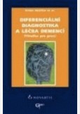 DIFERENCIÁLNÍ DIAGNÓZA A LÉČBA DEMENCÍ DIFERENCIÁLNÍ DIAGNÓZA A LÉČBA DEMENCÍ