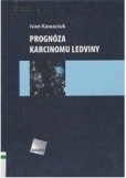 Prognóza karcinomu ledviny Prognóza karcinomu ledviny