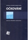 Očkování. Minulost, přítomnost, budoucnost Očkování. Minulost, přítomnost, budoucnost