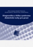 Diagnostika a léčba syndromu diabetické nohy pro praxi (CD-ROM)