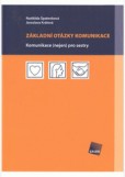 Základní otázky komunikace