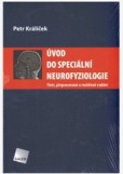 Úvod do speciální neurofyziologie Úvod do speciální neurofyziologie