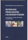 Metodologie předklinického a klinického výzkumu v metabolismu, výživě, imunologii a farmakologii Metodologie předklinického a klinického výzkumu v metabolismu, výživě, imunologii a farmakologii