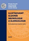 Ilustrovaný slovník imunologie a alergologie Ilustrovaný slovník imunologie a alergologie