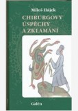 Chirurgovy úspěchy a zklamání