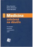 Medicína založená na důvěře Medicína založená na důvěře