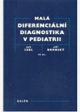 Malá diferenciální diagnostika v pediatrii Malá diferenciální diagnostika v pediatrii