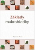 Základy makrobiotiky Základy makrobiotiky