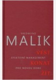 Vést, konat, žít - Účinný management pro novou dobu Vést, konat, žít - Účinný management pro novou dobu