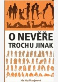 O nevěře trochu jinak O nevěře trochu jinak